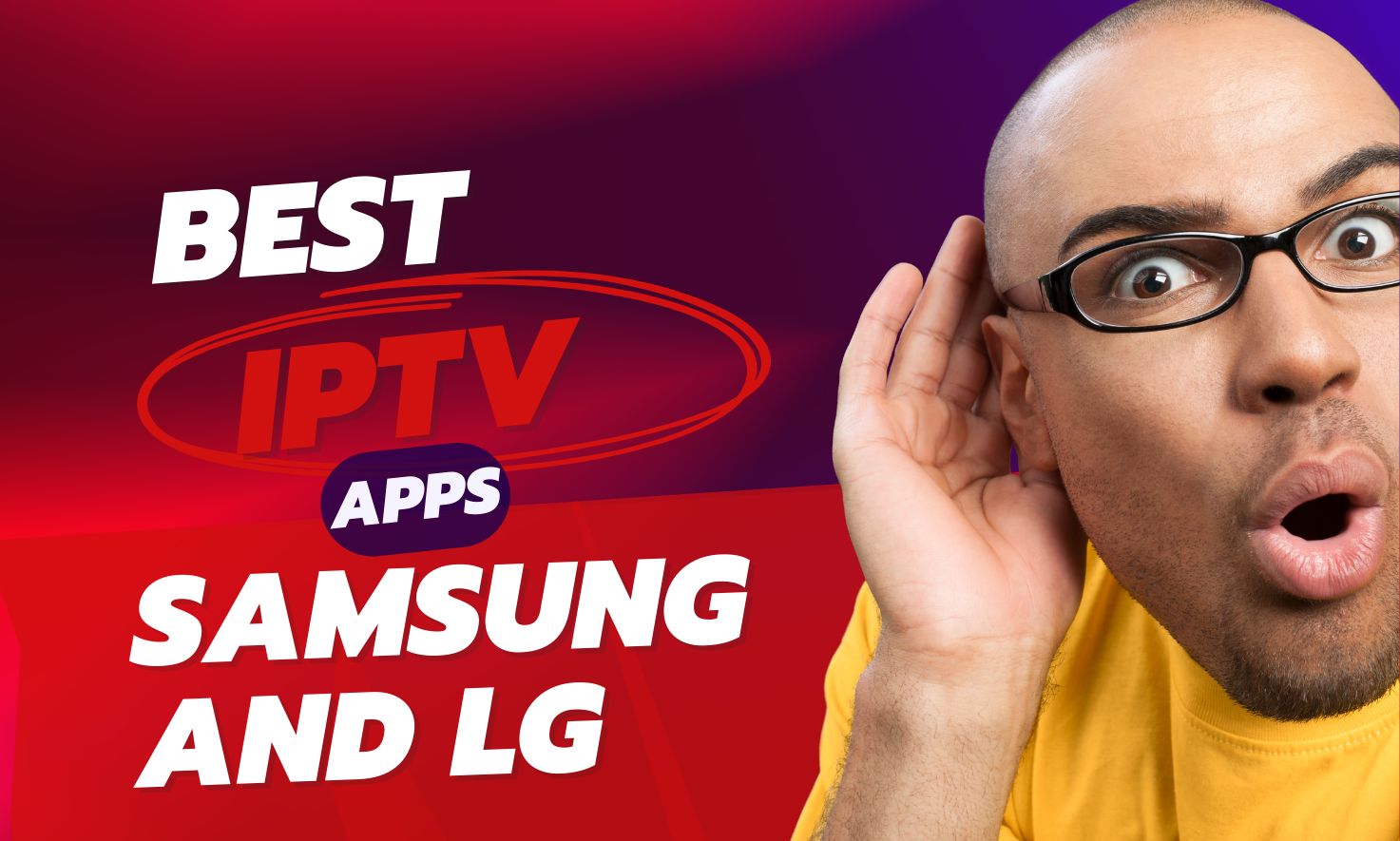 Best iptv apps for Samsung and lg